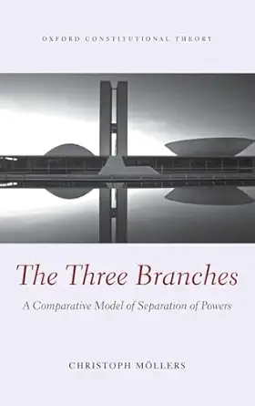 The Three Branches: A Comparative Model of Separation of Powers-Wow! eBook