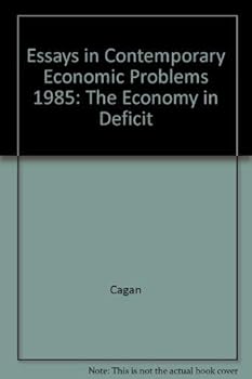 Hardcover Essays in Contemporary Economic Problems, 1985: The Economy in Deficit Book