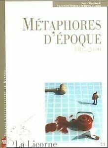 METHAPHORES D EPOQUE 1985-2000