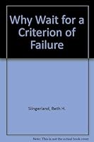 Why Wait for a Criterion of Failure 0838802435 Book Cover
