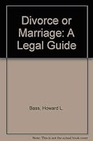 Divorce or Marriage: A Legal Guide 013216390X Book Cover