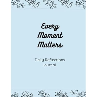 Every Moment Matters