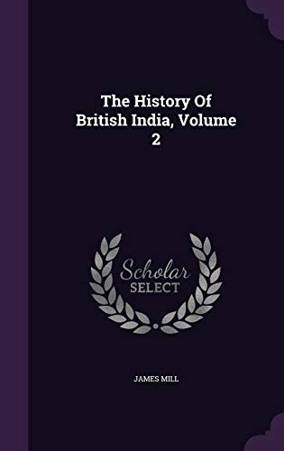 The History Of British India, Volume 2 1343458382 Book Cover