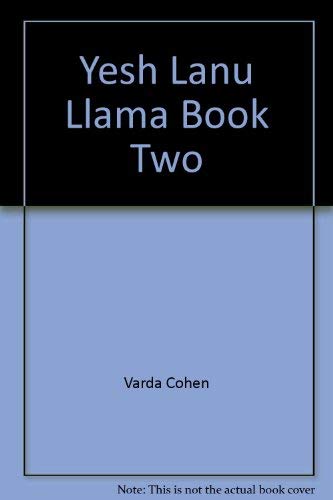 Yesh Lanu Llama, Book Two  Workbook