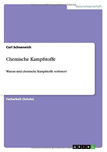 Chemische Kampfstoffe (German Edition) by Carl Schoeneich (2014-06-18)