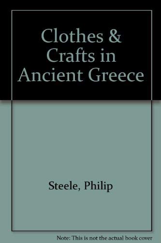 Clothes & Crafts in Ancient Greece 0382397010 Book Cover