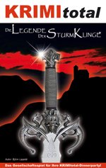 Die Legende der Sturmklinge (Krimi Total)