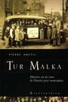 Tur Malka: Flaneries Sur Les Cimes de L'Histoire Juive Montrealaise 289448092X Book Cover