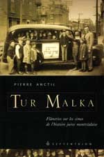 Paperback Tur malka: Fla^neries sur les cimes de l'histoire juive montre´alaise (French Edition) [French] Book