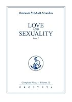 Love and Sexuality (Complete Works Collection Vol. 15, Part 2) 2855667402 Book Cover