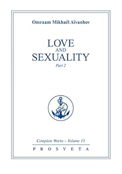 Love and Sexuality (Complete Works Collection Vol. 15, Part 2) - Book #15 of the Complete Works