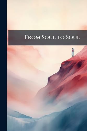 From Soul to Soul