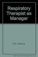 The Respiratory Therapist as Manager 081513214X Book Cover