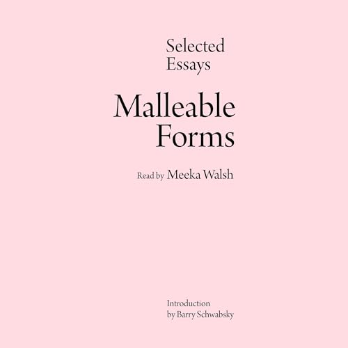 Malleable Forms by Meeka Walsh episode artwork