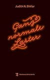 Ganz normale Laster - Judith N Shklar