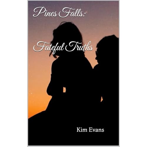 Pines Falls: Fateful Truths