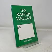 The sweeter welcome: Voices for a vision of affirmation--Bellow, Malamud, and Martin Buber 0911628258 Book Cover
