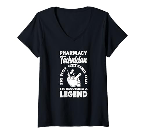 Femme Technicien de Pharmacie I'm Not Getting Old I'm Becoming Legend T-Shirt avec Col en V