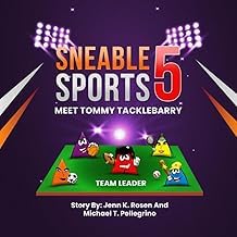 Ascolta Premium Livre Audio Sneable Sports 5: Meet Tommy Tacklebarry, Team Leader (Sneable Sports 5, children's book series: Helping kids is what they love to do! Inspiring children and families to be their best) Full