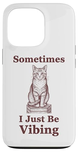 Sometimes I Just Be Vibing Cat �ʔ��� ���g�� �~�[�� ���B���e�[�W �X�}�z�P�[�X iPhone 13 Pro �p