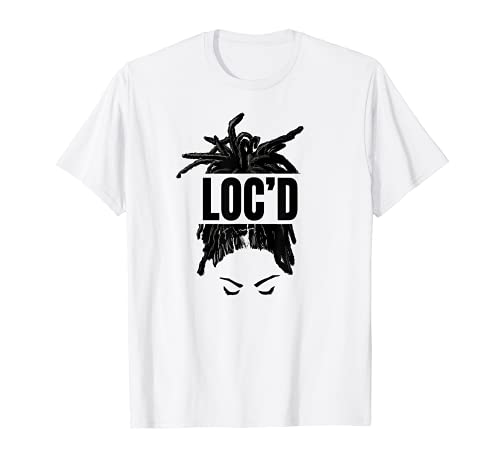 Black Women LOC d - Funny Melanin Afro Lover T-Shirt
