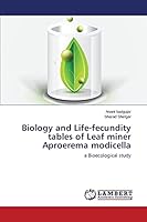 Biology and Life-fecundity tables of Leaf miner Aproerema modicella 3659744425 Book Cover