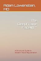 The DeepFrame Facelift™: A Structural Guide to Modern Facial Rejuvenation B0G4G65SHB Book Cover