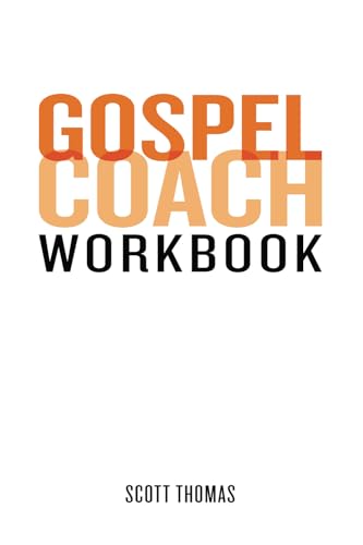 Gospel Coach Workbook: Certification Training