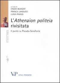 L'Athenaion Politeia Rivisitata. Il Punto Su Pseudo-Senofonte