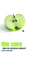 The Core; What Do Christians Believe? 9058815161 Book Cover