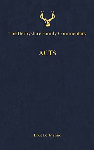The Derbyshire Family Commentary Acts