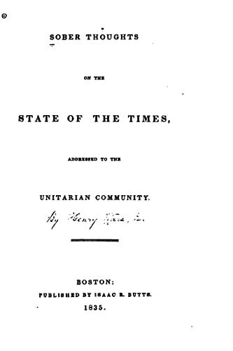 Sober Thoughts on the State of the Times Addres... 1517168953 Book Cover