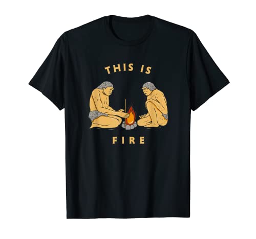 Photo de This Is Fire - Caverman Discovering Fire Meme T-Shirt