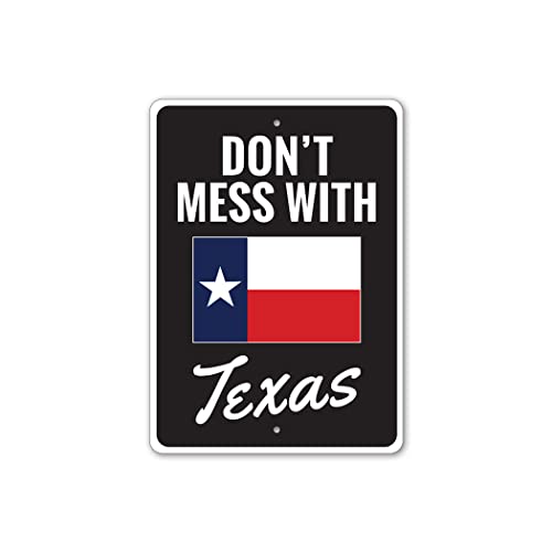 Dont Mess With Texas Sign - 10