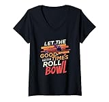 Let The Good Times Roll Bowl Bowling Player Gift