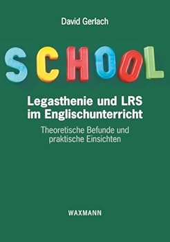 Paperback Legasthenie und LRS im Englischunterricht: Theoretische Befunde und praktische Einsichten [German] Book