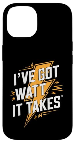 �ʔ����d�C�Z�t�̌��t - I've Got Watt It Takes �X�}�z�P�[�X iPhone 14 �p