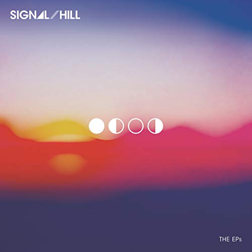 The EPs (Expanded and Remastered) Signal Hill Digital Music