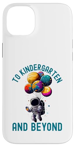 to Kindergarten and Beyond Astronaute Back to School Coque pour iPhone 14 Plus to Kindergarten and Beyond Astronaute Back to School Coque pour iPhone 14 Plus
