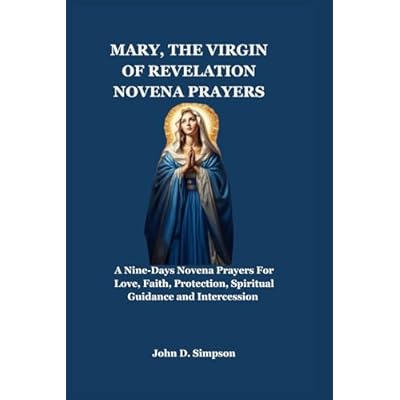 Mary, the virgin of revelation novena prayers