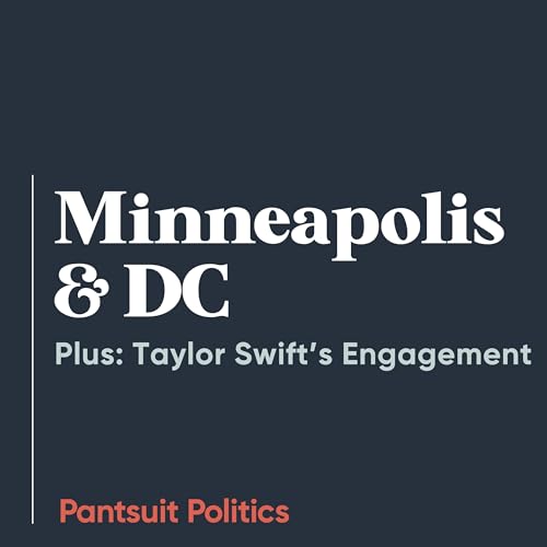 Minneapolis & DC (Plus: Taylor Swift's Engagement)