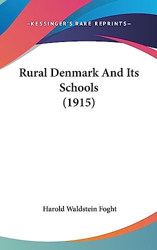 Rural Denmark And Its Schools (1915)