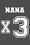  Jersey Style Nana x3 x 3 Granhild Proud Grandmother Granny: Notebook Planner - 6 x 9 inches, To Do List Notebook, 120 Pages