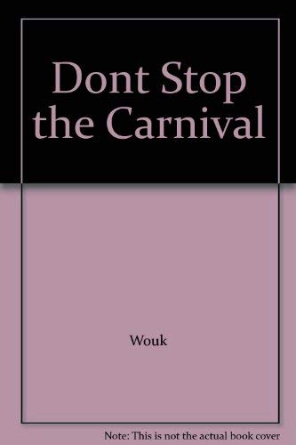 Dont Stop the Carnival 0671605445 Book Cover