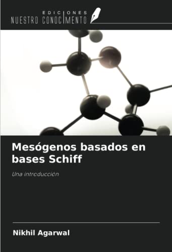 Mesógenos basados en bases Schiff: Una introducción