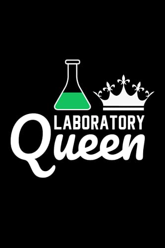 Laboratory Queen: Chemistry Lovers Teacher Student Funny Blank Lined Journal Notebook Diary