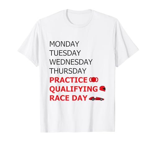 Photo de Lundi Mardi Jeudi Practice Qualifying Race Day T-Shirt