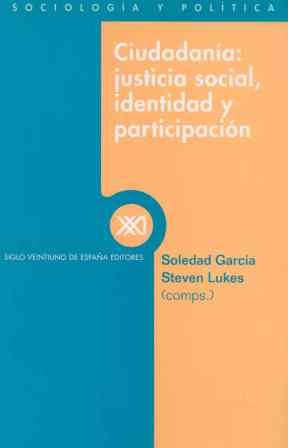 Ciudadanía: Justicia social, identidad y participación (SOCIOLOGIA Y POLITICA)