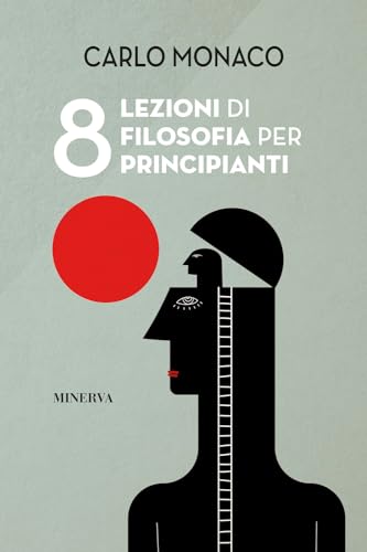8 lezioni di filosofia per principiant
