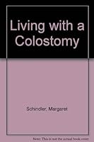 Living with a Colostomy 0855002220 Book Cover